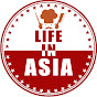 Life in Asia
