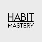 Habit Mastery
