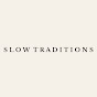 Slow Traditions