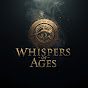 Whispers Of Ages