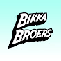 Bikka Broers