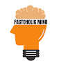 Factoholic Mind