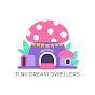 Tiny Dream Dweller