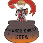 Banner Knight Stew