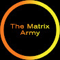 The Matrix Army
