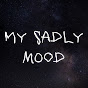 My Sadly Mood