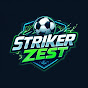 Striker Zest