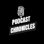 Podcast Chronicles