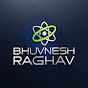 Bhuvnesh Raghav