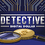 Detective Digital Dollar