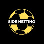 SIDE NETTING