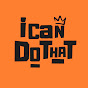 I Can Do That