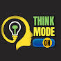 Think Mode On