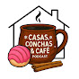 Casas, Conchas, & Café Podcast