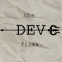 The Dev Films
