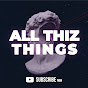 All Thiz Things