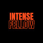 THE INTENSE FELLOW