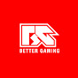 Better Gaming