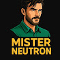 Mister Neutron