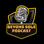 Beyond Sole Podcast