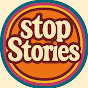 Stop Stories