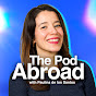 The Pod Abroad