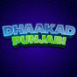 Dhaakad Punjabi