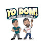 Yo Dom!