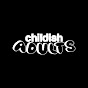 Childish Adults