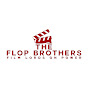 The Flop Brothers