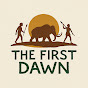 The First Dawn