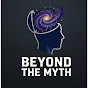 Beyond The Myth
