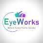 EYE WORKS™
