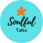 Soulful Talks